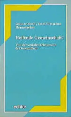 Koch / Pretscher |  Heilende Gemeinschaft? | Buch |  Sack Fachmedien
