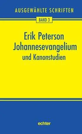 Nichtweiss / Anglet / Scholtissek |  Peterson, E: Ausgew. Schriften 3 | Buch |  Sack Fachmedien