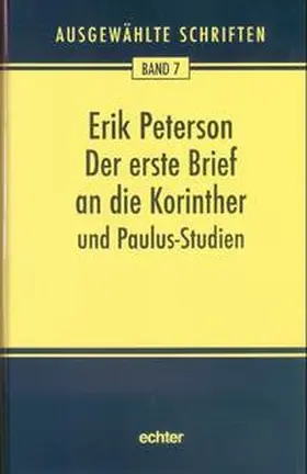 Peterson / Weidemann |  Ausgewählte Schriften / Der erste Brief an die Korinther | Buch |  Sack Fachmedien