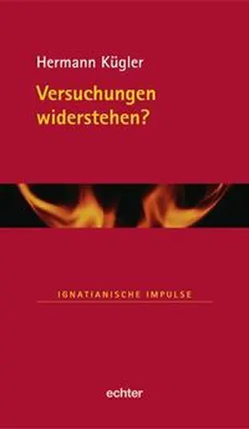 Kügler |  Versuchungen widerstehen? | Buch |  Sack Fachmedien