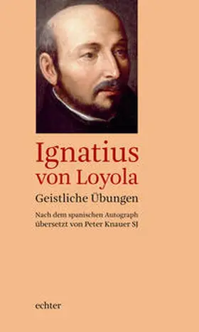 Ignatius von Loyola |  Geistliche Übungen | Buch |  Sack Fachmedien