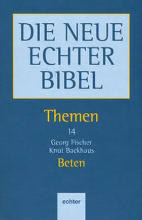 Fischer / Backhaus |  Themen / Beten | Buch |  Sack Fachmedien