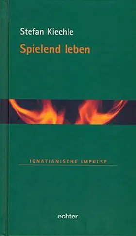Kiechle | Spielend leben | Buch | 978-3-429-03075-9 | www.sack.de
