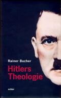 Bucher |  Hitlers Theologie | eBook | Sack Fachmedien