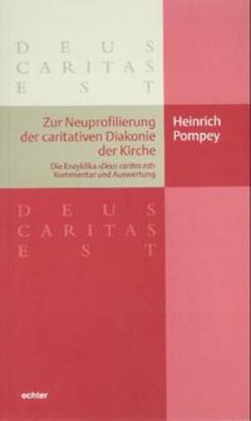 Pompey |  Zur Neuprofilierung der caritativen Diakonie der Kirche | eBook | Sack Fachmedien