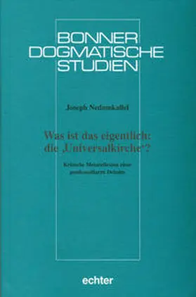 Nedumkallel |  Was ist das eigentlich: die 'Universalkirche'? | Buch |  Sack Fachmedien