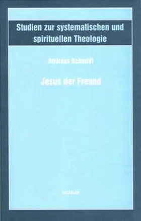 Schmidt |  Jesus der Freund | Buch |  Sack Fachmedien
