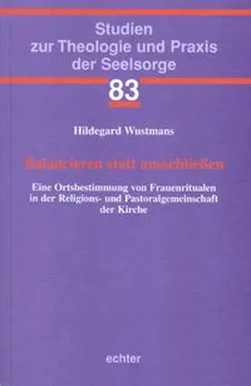 Wustmans |  Balancieren statt ausschließen | Buch |  Sack Fachmedien