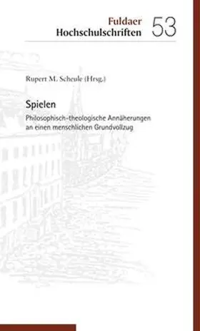 Scheule |  Spielen | Buch |  Sack Fachmedien