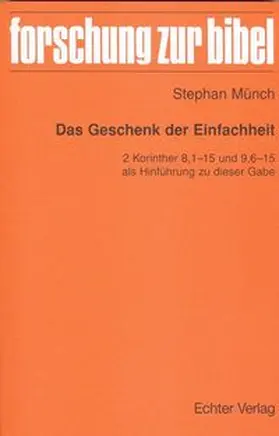 Münch / Fischer / Söding |  Das Geschenk der Einfachheit | Buch |  Sack Fachmedien