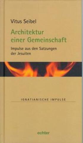Seibel / Kiechle / Lambert |  Architektur einer Gemeinschaft | Buch |  Sack Fachmedien