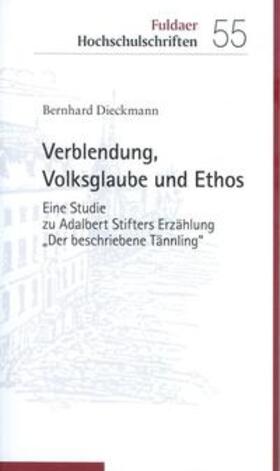 Dieckmann |  Verblendung, Volksglaube und Ethos | Buch |  Sack Fachmedien