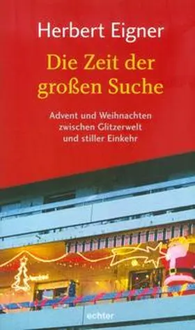 Eigner |  Die Zeit der großen Suche | Buch |  Sack Fachmedien
