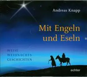 Knapp |  Mit Engeln und Eseln | Sonstiges |  Sack Fachmedien