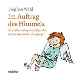 Wahl |  Im Auftrag des Himmels | Sonstiges |  Sack Fachmedien
