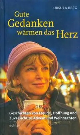 Berg |  Gute Gedanken wärmen das Herz | Buch |  Sack Fachmedien