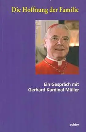 Müller |  Die Hoffnung der Familie | Buch |  Sack Fachmedien