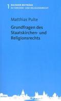 Pulte |  Grundfragen des Staatskirchen- und Religionsrechts | Buch |  Sack Fachmedien