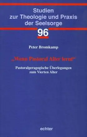 Bromkamp |  "Wenn Pastoral Alter lernt" | Buch |  Sack Fachmedien