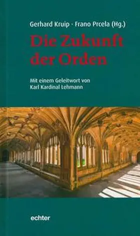 Kruip / Prcela |  Die Zukunft der Orden | Buch |  Sack Fachmedien