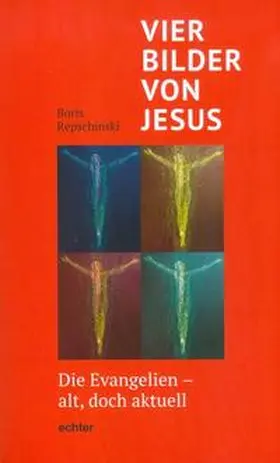 Repschinski |  Vier Bilder von Jesus | Buch |  Sack Fachmedien