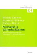 Zimmer / Sellmann / Hucht |  Zimmer, M: Netzwerke in pastoralen Räumen | Buch |  Sack Fachmedien