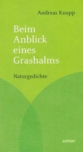 Knapp |  Beim Anblick eines Grashalms | Buch |  Sack Fachmedien
