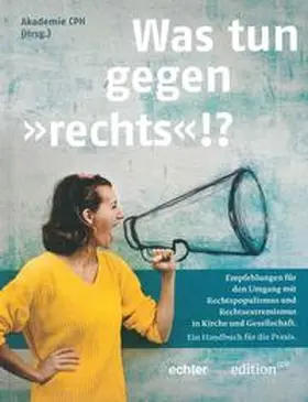 Ettl / Akademie CPH / Grillmeyer |  "Was tun gegen 'rechts'!?" | Buch |  Sack Fachmedien