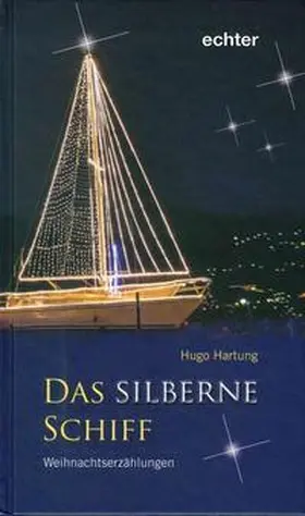 Hartung |  Das silberne Schiff | Buch |  Sack Fachmedien