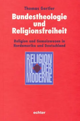 Gertler |  Bundestheologie und Religionsfreiheit | eBook | Sack Fachmedien