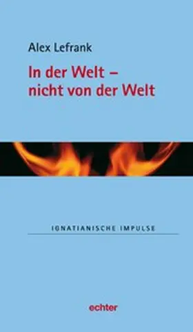 Lefrank |  In der Welt - nicht von der Welt | eBook | Sack Fachmedien
