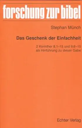 Münch / Fischer / Söding |  Das Geschenk der Einfachheit | eBook | Sack Fachmedien