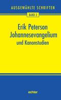 Peterson / Nichtweiß |  Johannesevangelium und Kanonstudien | eBook | Sack Fachmedien