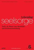Garhammer |  Lebendige Seelsorge 6/2014 | eBook | Sack Fachmedien
