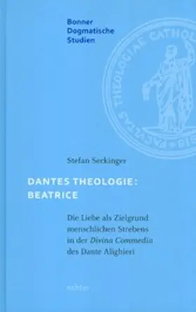 Seckinger |  Dantes Theologie: Beatrice | eBook | Sack Fachmedien