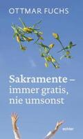 Fuchs |  Sakramente - immer gratis, nie umsonst | eBook | Sack Fachmedien