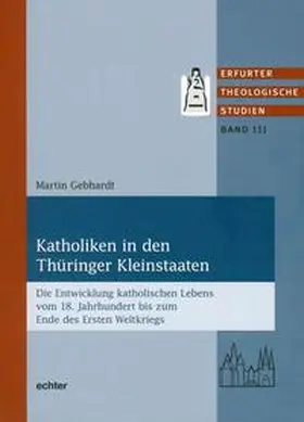 Gebhardt |  Katholiken in den Thüringer Kleinstaaten | eBook | Sack Fachmedien