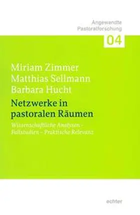 Zimmer / Sellmann / Hucht |  Netzwerke in pastoralen Räumen | eBook | Sack Fachmedien