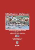 Wilhelmy |  Bibliothecarius Martinianus | eBook | Sack Fachmedien