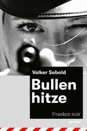 Sebold |  Bullenhitze | eBook | Sack Fachmedien