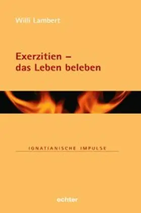 Lambert |  Exerzitien – das Leben beleben | eBook | Sack Fachmedien