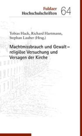 Hack / Hartmann / Lauber |  Machtmissbrauch und Gewalt – religiöse Versuchung und Versagen der Kirche | eBook | Sack Fachmedien