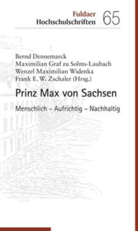 Dennemarck / Graf zu Solms-Laubach / Widenka |  Prinz Max von Sachsen | eBook | Sack Fachmedien