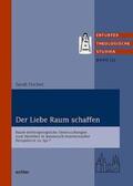 Fischer |  Der Liebe Raum schaffen | eBook | Sack Fachmedien