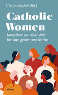 Leimgruber |  Catholic Women | eBook | Sack Fachmedien