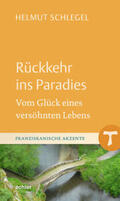 Schlegel |  Rückkehr ins Paradies | eBook | Sack Fachmedien