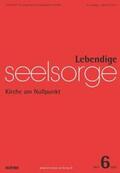 Leimgruber / Echter / Spielberg |  Lebendige Seelsorge 6/2022 | eBook | Sack Fachmedien
