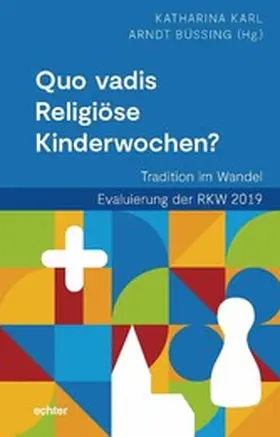 Karl / Büssing |  Quo vadis Religiöse Kinderwochen? | eBook | Sack Fachmedien