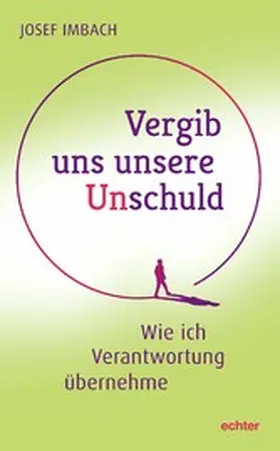Imbach |  Vergib uns unsere Unschuld | eBook | Sack Fachmedien