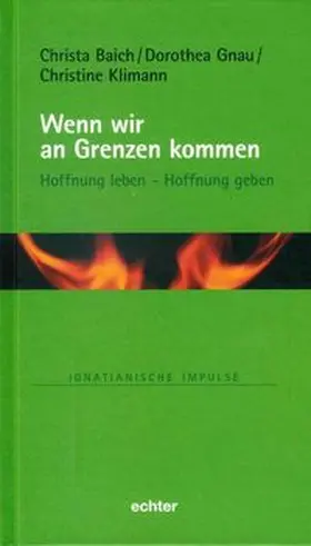 Baich / Gnau / Klimann |  Wenn wir an Grenzen kommen | Buch |  Sack Fachmedien